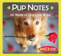  : Pup Notes - 60 Notes Of Dog Love And Joy